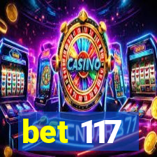 bet 117